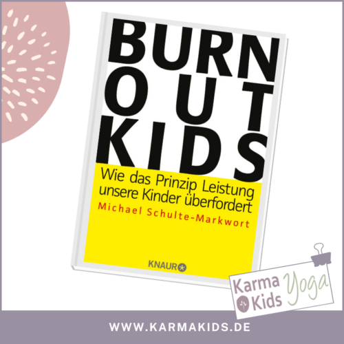 Burnout kids - Michael Schulte-Markwort